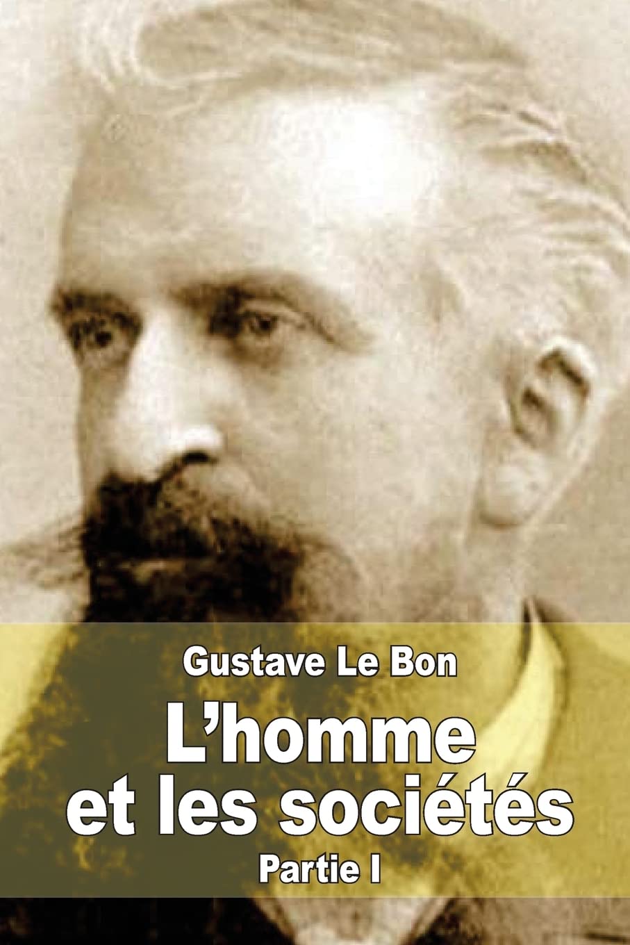 L'homme et les sociétés, leurs origines et leur développement: Première partie: L'homme. Développement physique et intellectuel book
