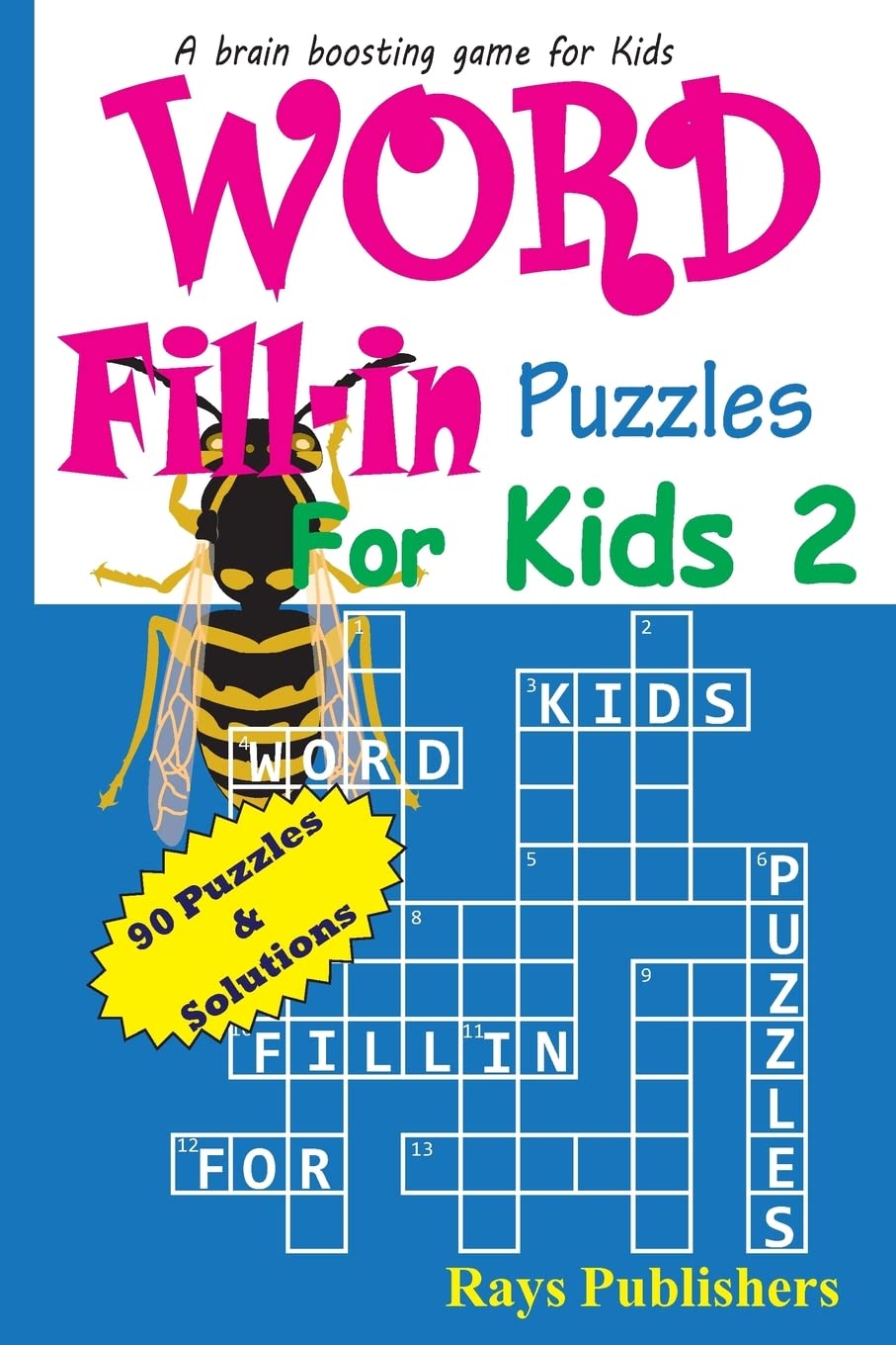 Word Fill-in Puzzles for Kids 2 (FUN CROSSWORD FILL-INS FOR KIDS, Band 2) Leisure & Fun