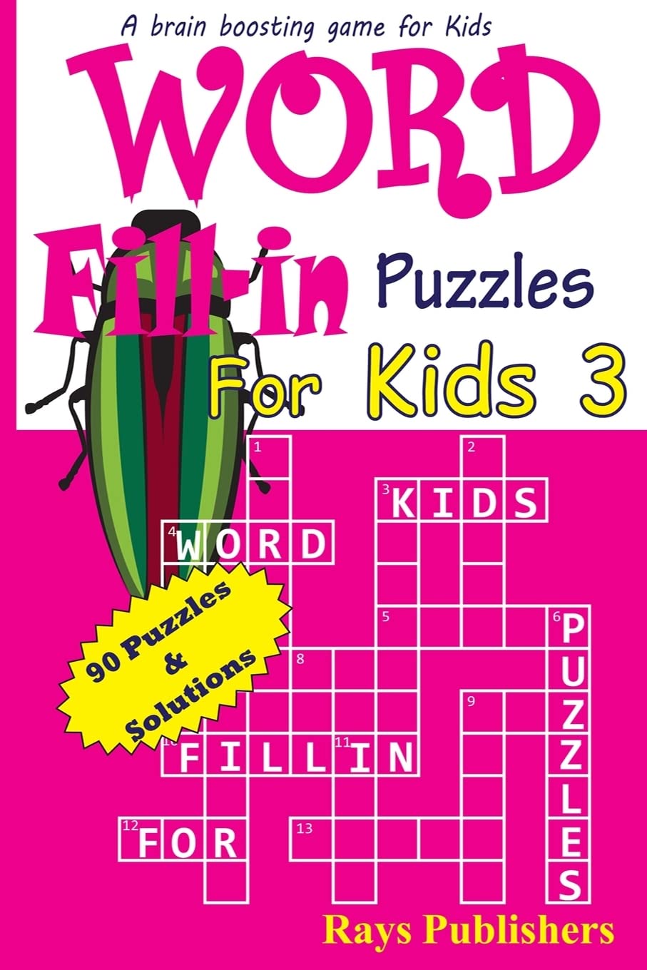 Word Fill-in Puzzles for Kids 3 (FUN CROSSWORD FILL-INS FOR KIDS, Band 3) Leisure & Fun
