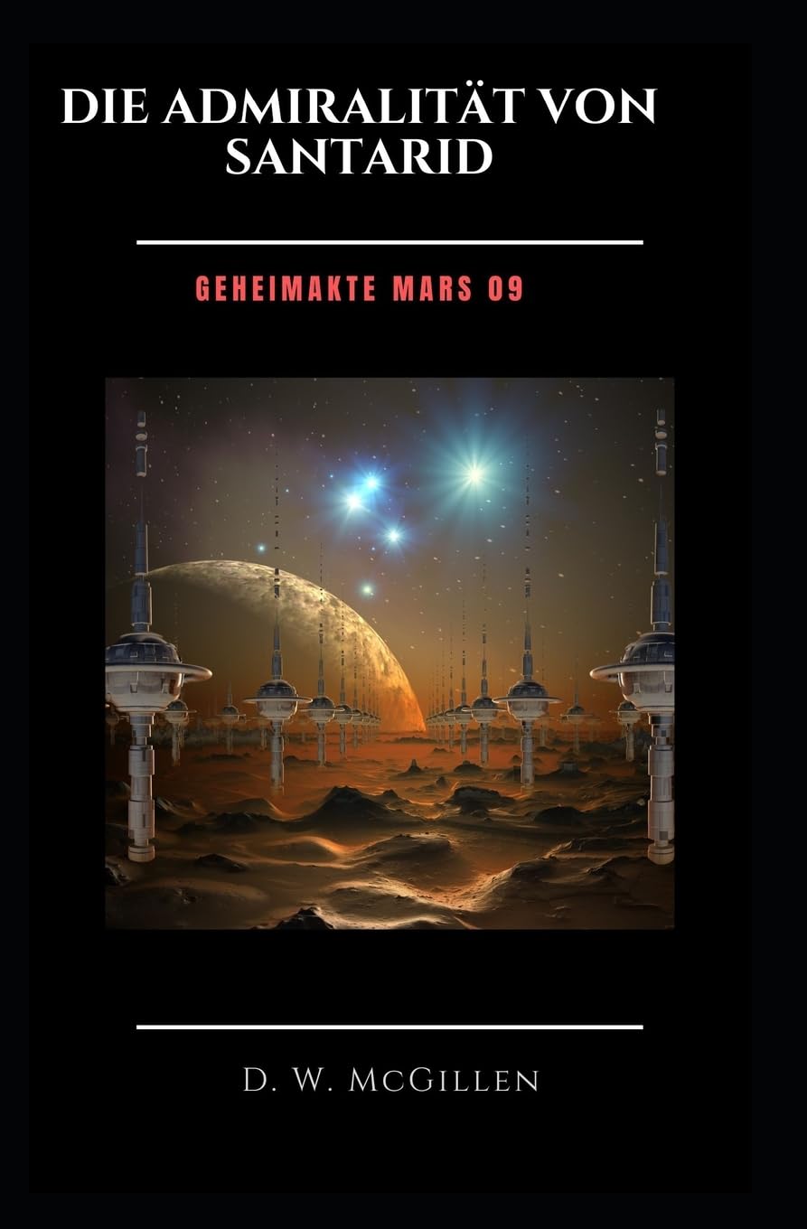 Die Admiralität von Santarid: Geheimakte Mars 09: Volume 9 book