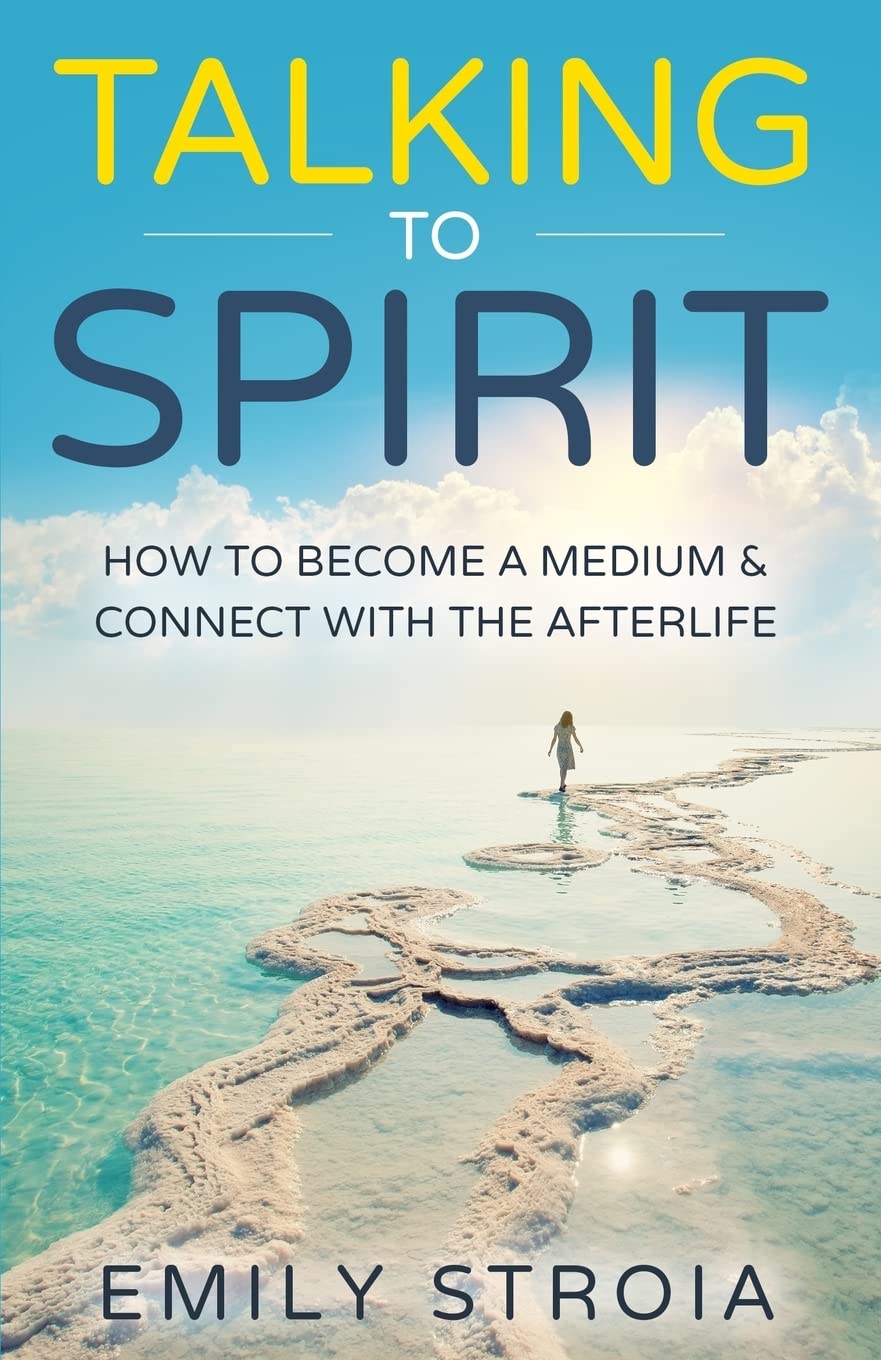 Talking to Spirit: How to Become a Medium & Connect with the Afterlife Religion & Esotericism