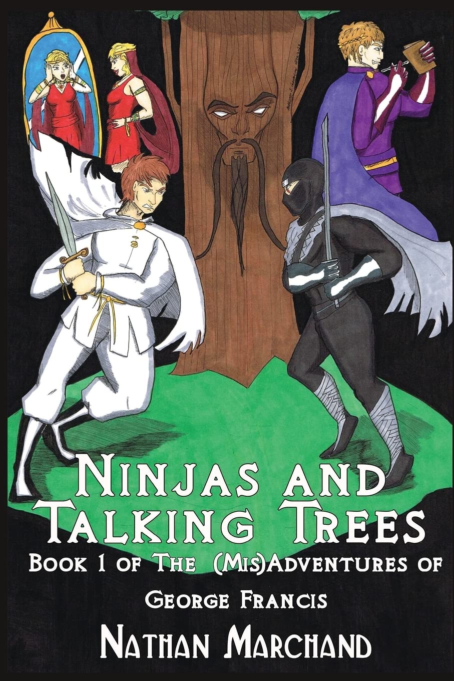 Ninjas and Talking Trees (The (Mis)Adventures of George Francis, Band 1) Humour & Satire
