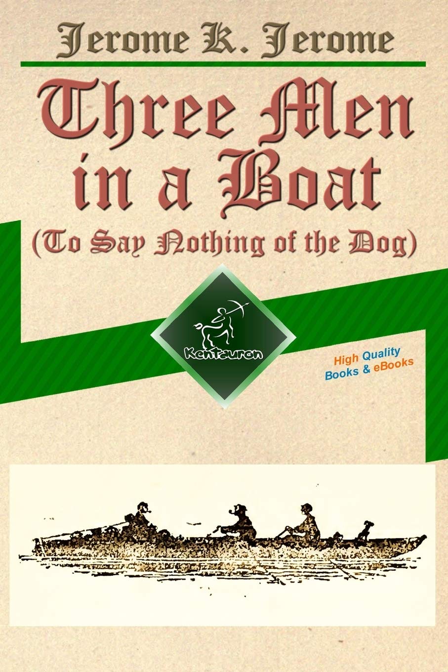 Three Men in a Boat (To Say Nothing of the Dog): New Illustrated Edition with 67 Original Drawings by A. Frederics, a Detailed Map of Tour, and a Photo of the Three Men Leisure & Fun