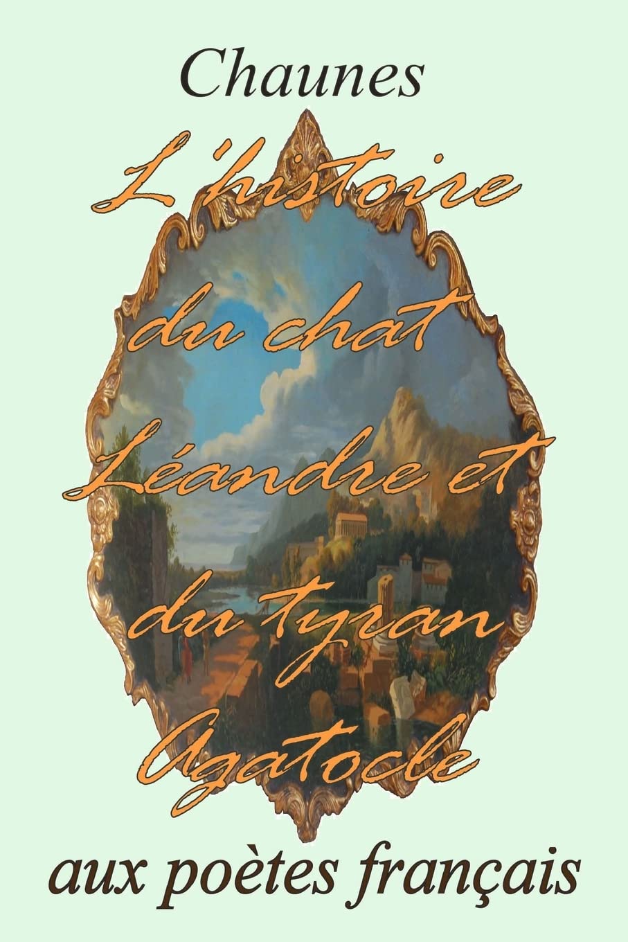 L'histoire du chat Léandre et du Tyran Agatocle book
