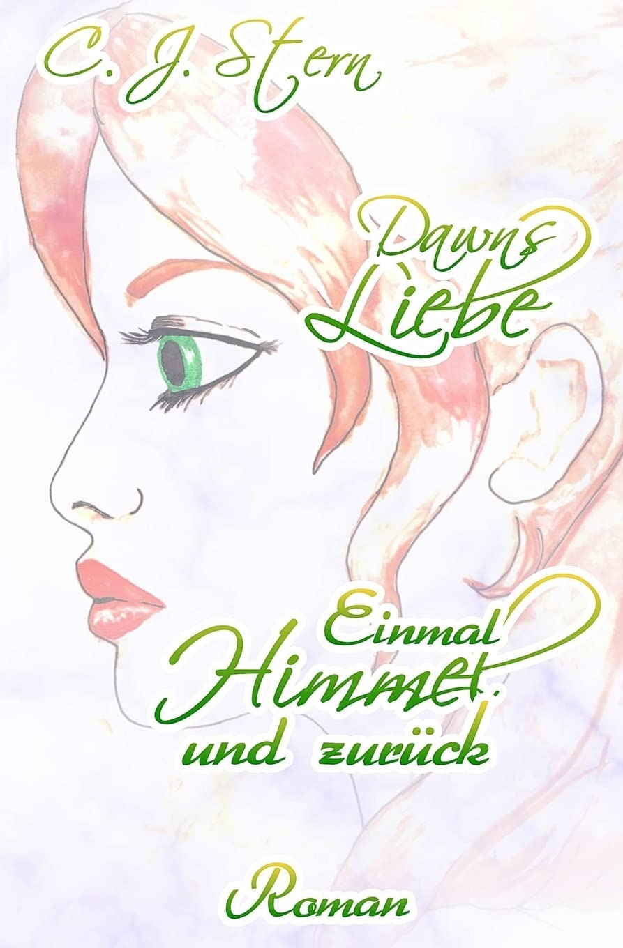 Dawns Liebe: Einmal Himmel und zurueck Romantic Fantasy