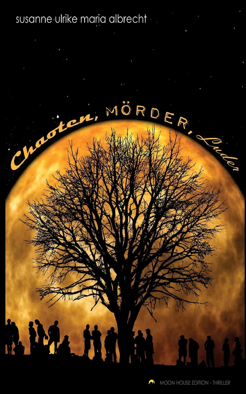 Chaoten, Mörder, Luder Suspense & Thrillers