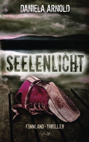 Seelenlicht: Finnland-Thriller Action & Adventure