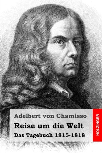 Reise um die Welt: Das Tagebuch 1815-1818 Travel