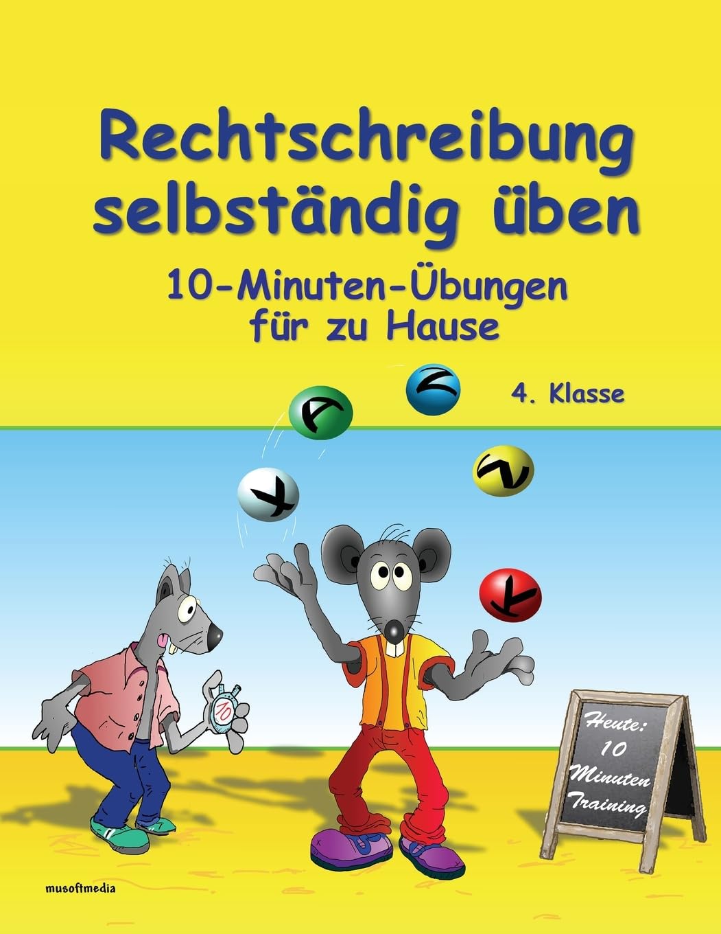 Rechtschreibung selbständig üben: 10-Minuten-Übungen für zu Hause - 4. Klasse Education & Training