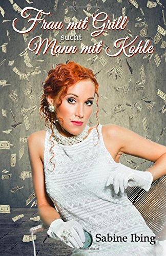 Frau mit Grill sucht Mann mit Kohle Humour & Satire