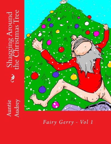 Shagging Around the Christmas Tree (Fairy Gerry, Band 1) Fairy Tales & Legends