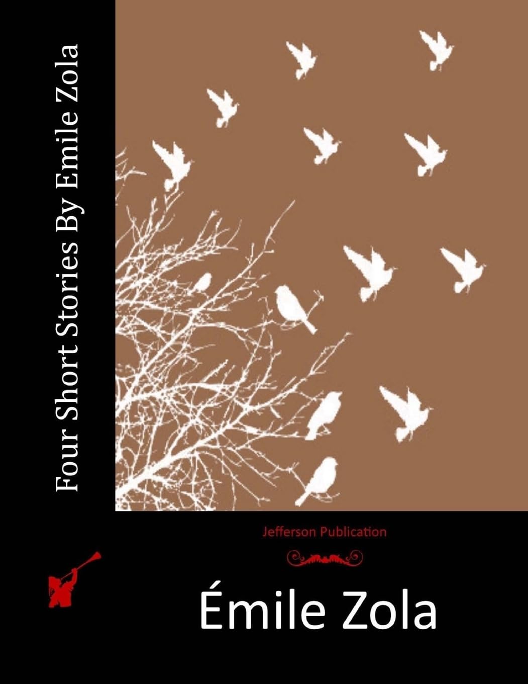 Four Short Stories By Emile Zola Classics