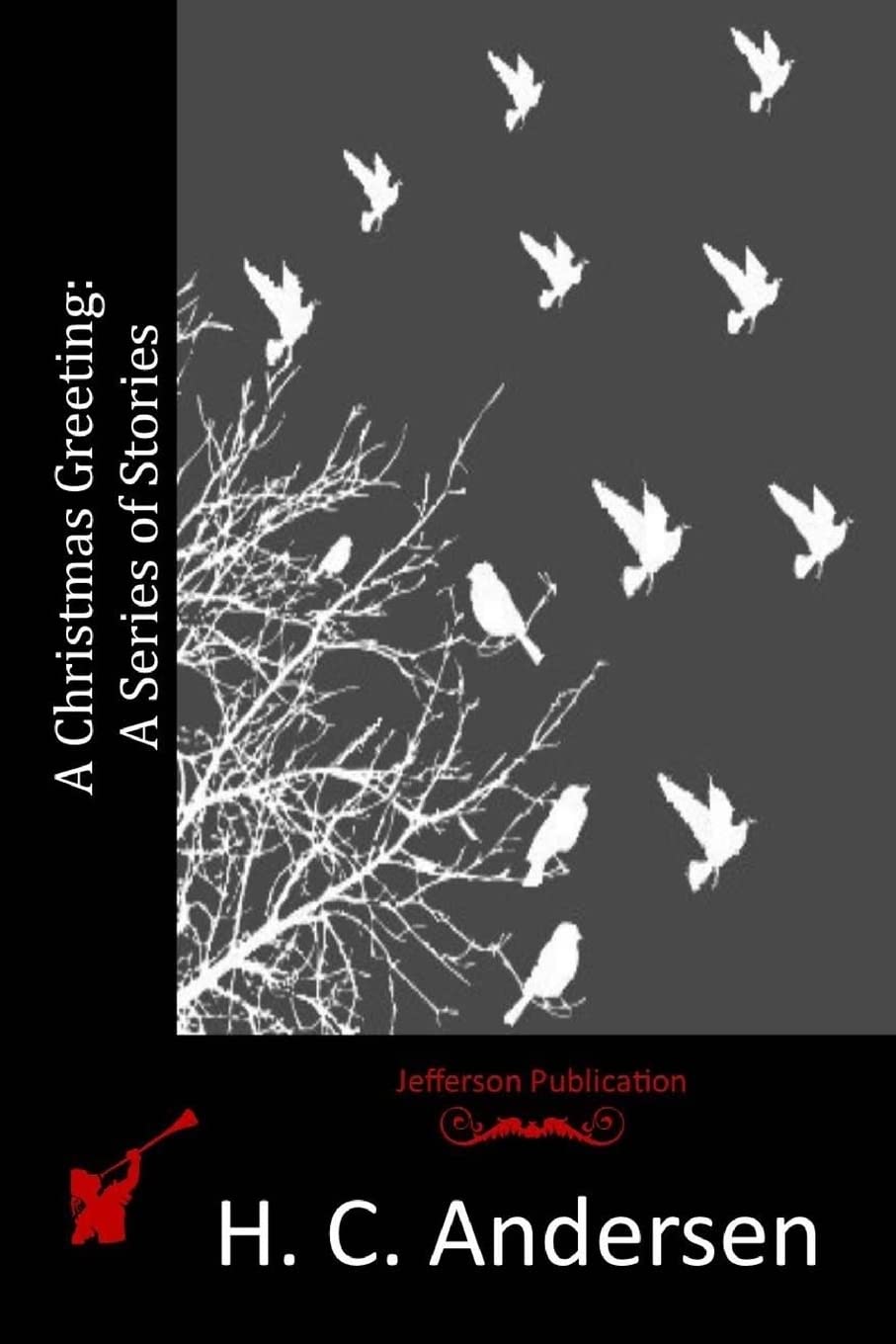 A Christmas Greeting: A Series of Stories Classics