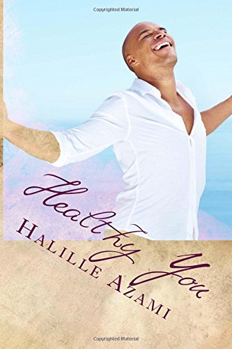 Healthy You: Becoming a healthier, happier and more successful person Religion & Esotericism