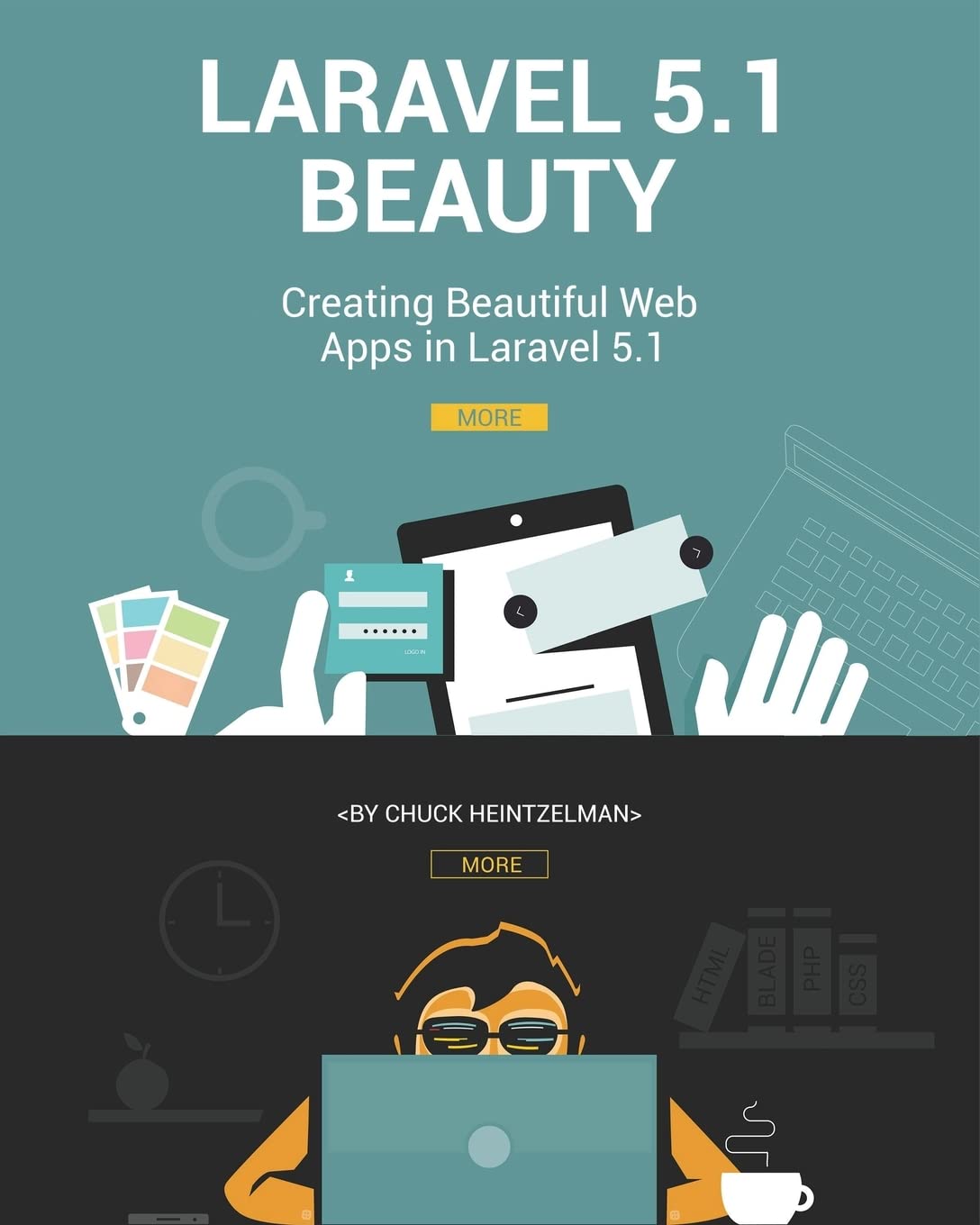 Laravel 5.1 Beauty: Creating Beautiful Web Apps in Laravel 5.1 Computer Science