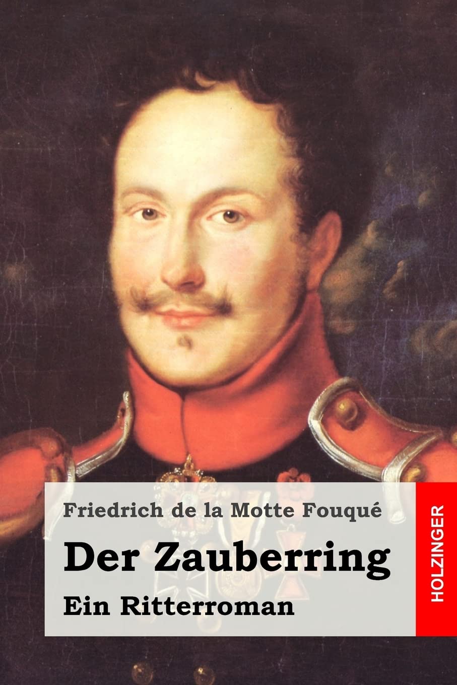 Der Zauberring: Ein Ritterroman Classics