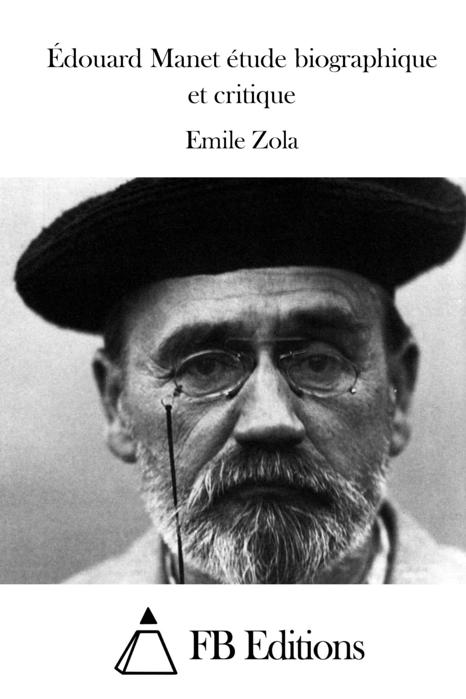 Édouard Manet étude biographique et critique book