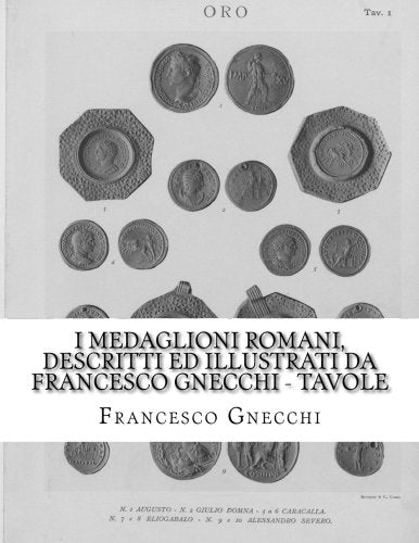 I Medaglioni Romani, descritti ed illustrati da Francesco Gnecchi - Tavole book