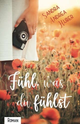 Fühl, was du fühlst Contemporary literature