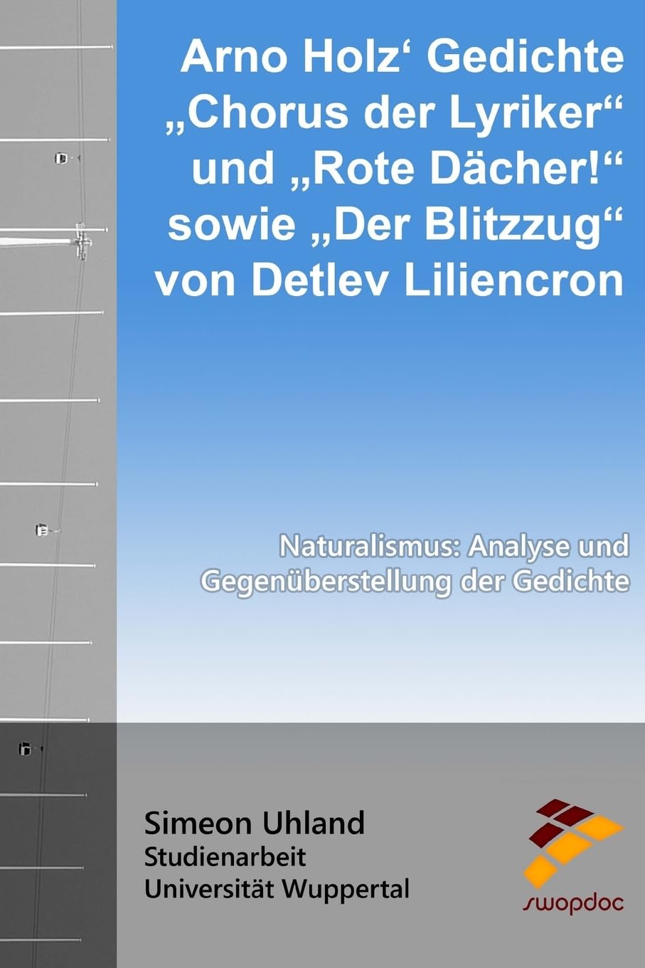 Arno Holz Gedichte Chorus der Lyriker und Rote Dächer! sowie Der Blitzzug von Detlev Liliencron book