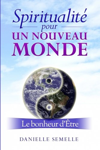 Spiritualité pour un nouveau monde: Voie du bonheur partagé book