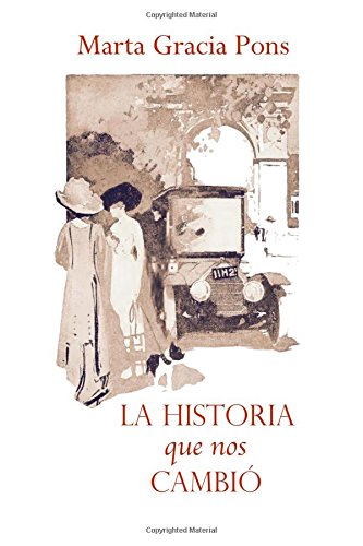 La historia que nos cambio Historical Fiction