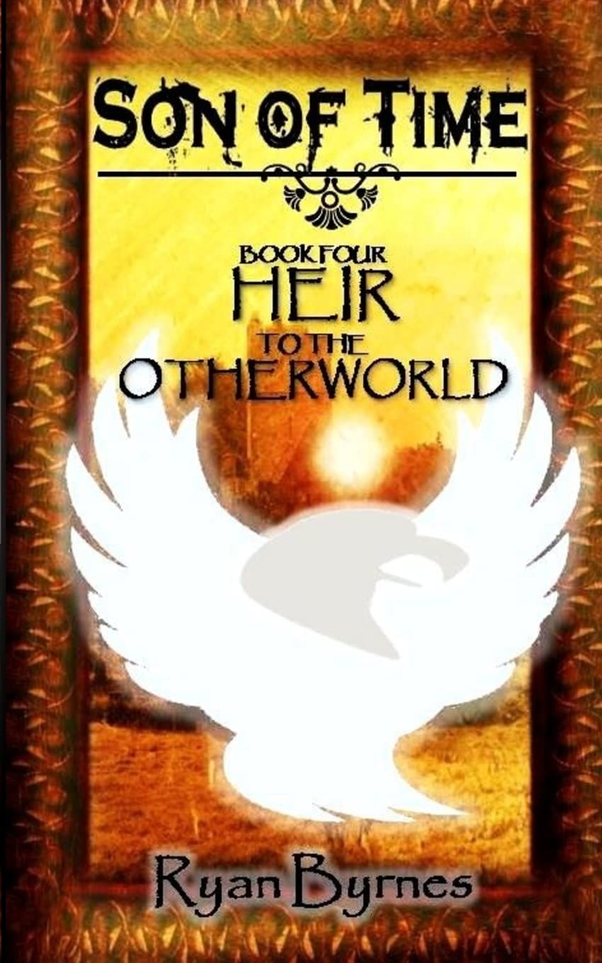 Heir to the Otherworld (Son of Time, Band 4) Fiction