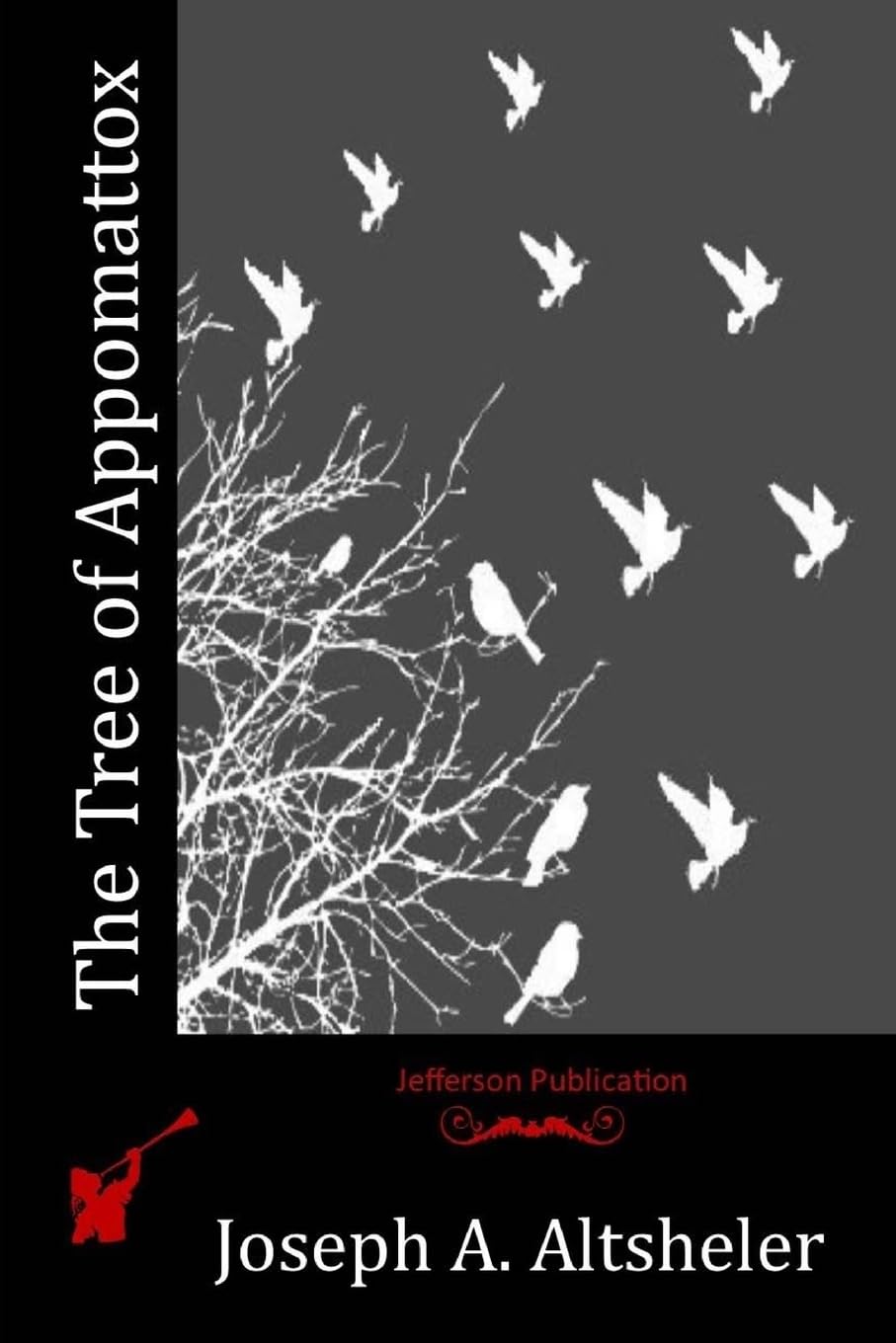 The Tree of Appomattox Classics