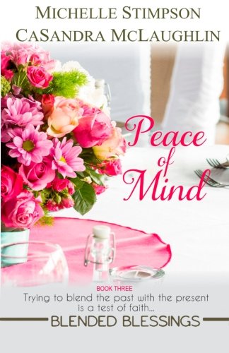 Peace of Mind (Blended Blessings, Band 3) Religion & Esotericism