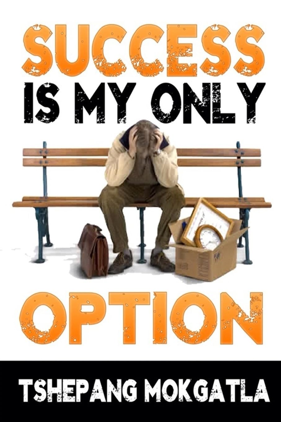 Success Is My Only Option Lifestyle