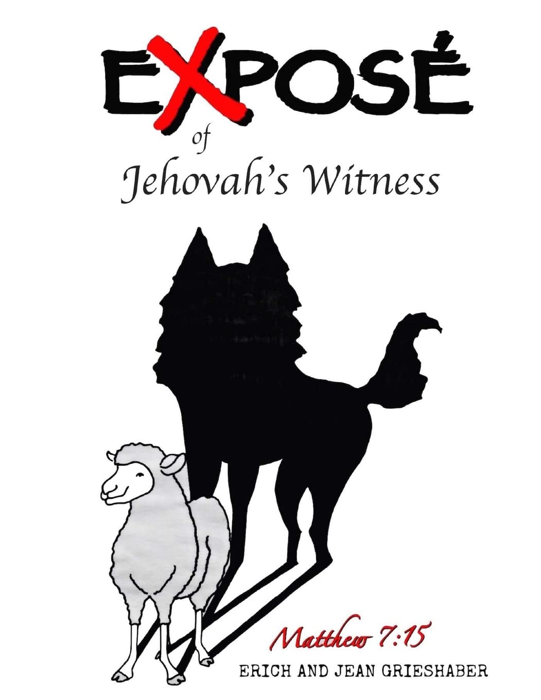 Expose` of Jehovah's Witnesses: Things you never knew about Jehovah's Witnesses Religion & Esotericism