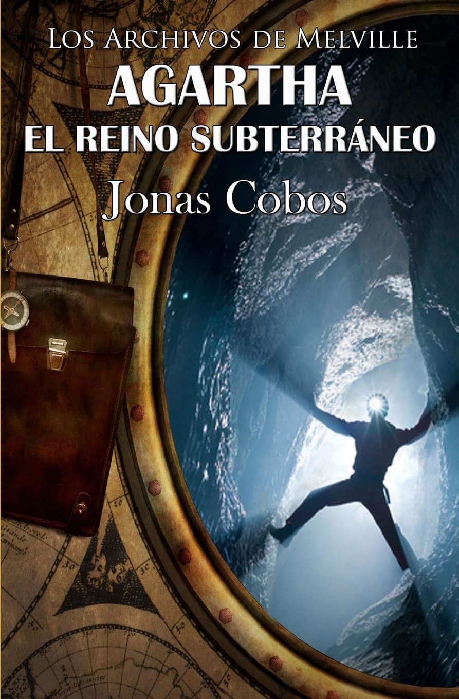 Agartha. El Reino Subterráneo (Los Archivos de Melville, Band 3) Historical Fiction