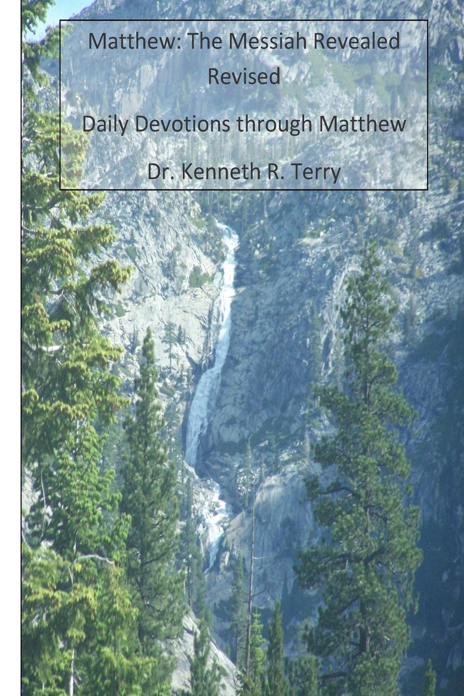 Matthew: The Messiah Revealed Revised: Daily Devotions through Matthew (Daily Devotions through the Bible) Religion & Esotericism