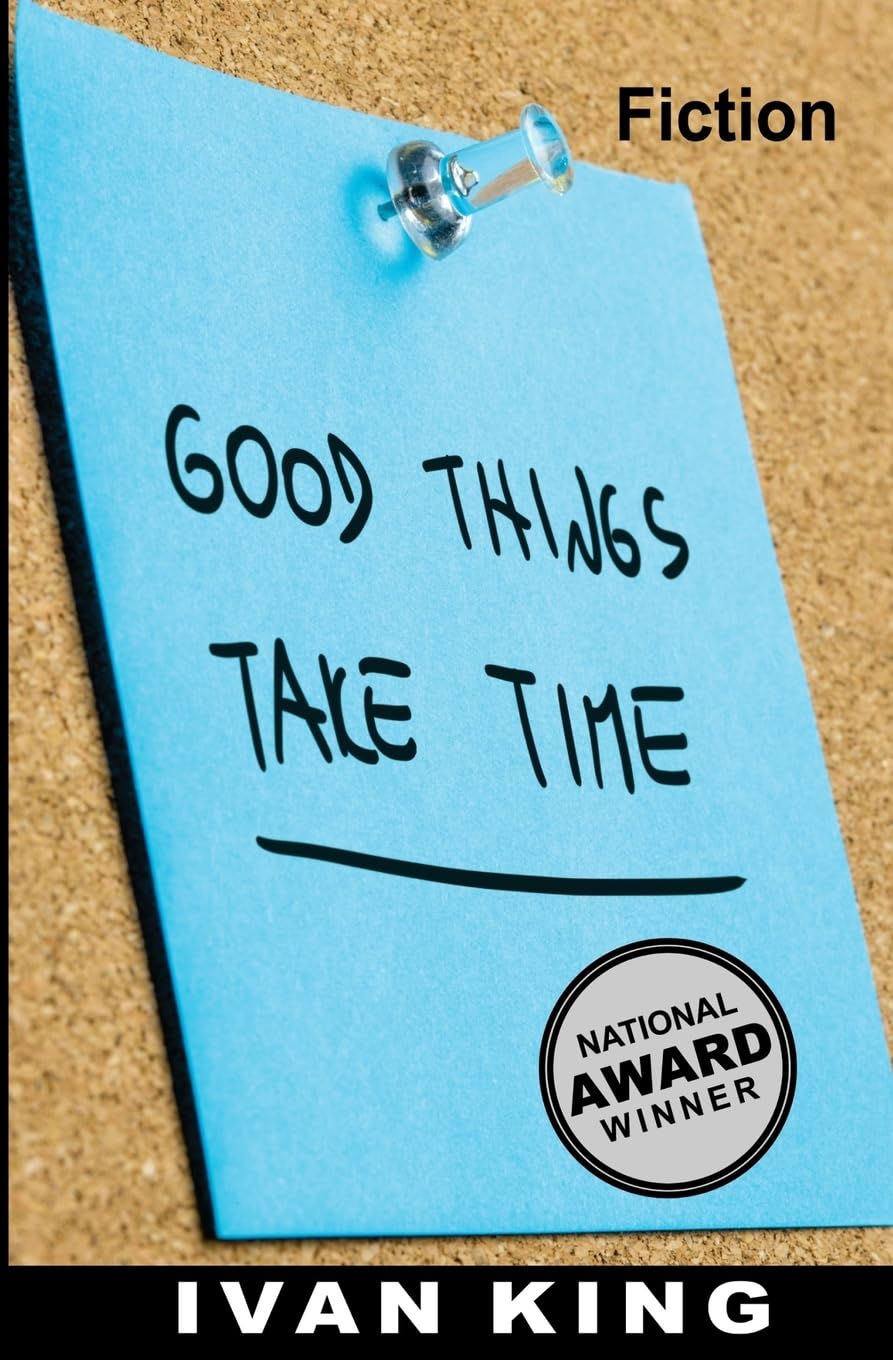 Fiction: Good Things Take Time (Fiction, Fiction Books, Free Fiction Books) Lifestyle