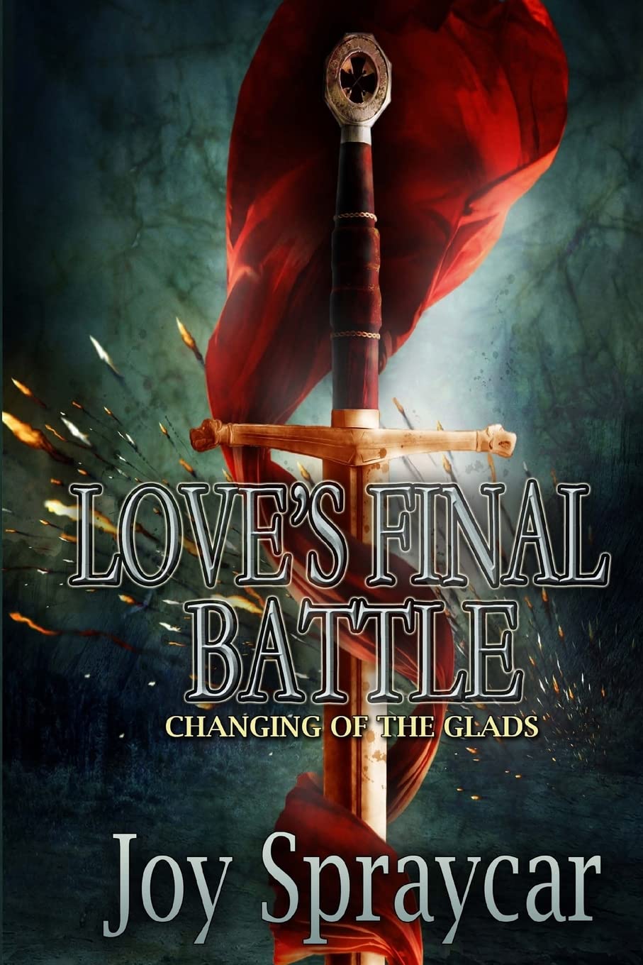 Love's Final Battle: Changing of the Glads Contemporary Romance
