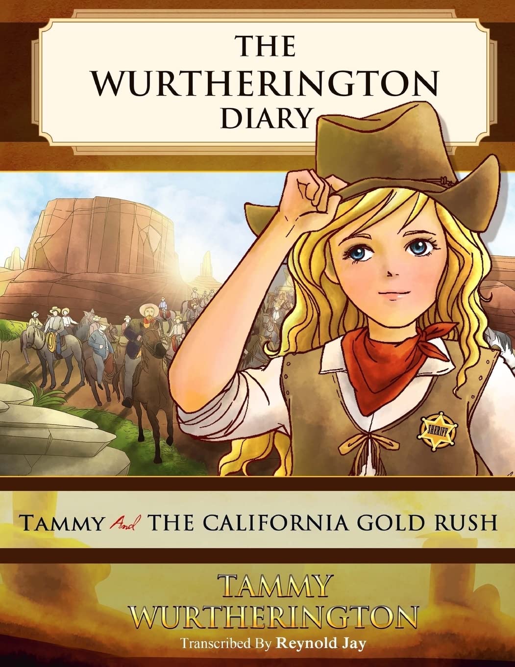 Tammy and the California Gold Rush (The Wurtherington Diary, Band 4) Novels & Short Stories