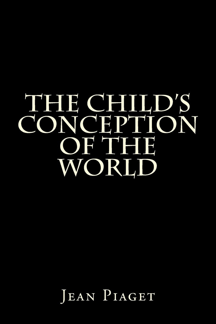 The Child's Conception Of The World book