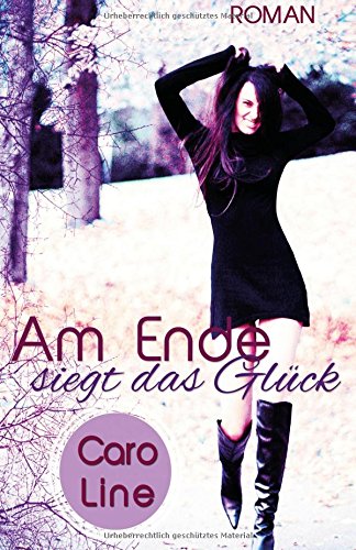 Am Ende siegt das Glück (SBG-Reihe, Band 1) Contemporary Romance