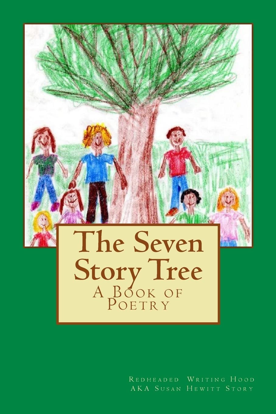 The Seven Story Tree: A Book of Poetry book
