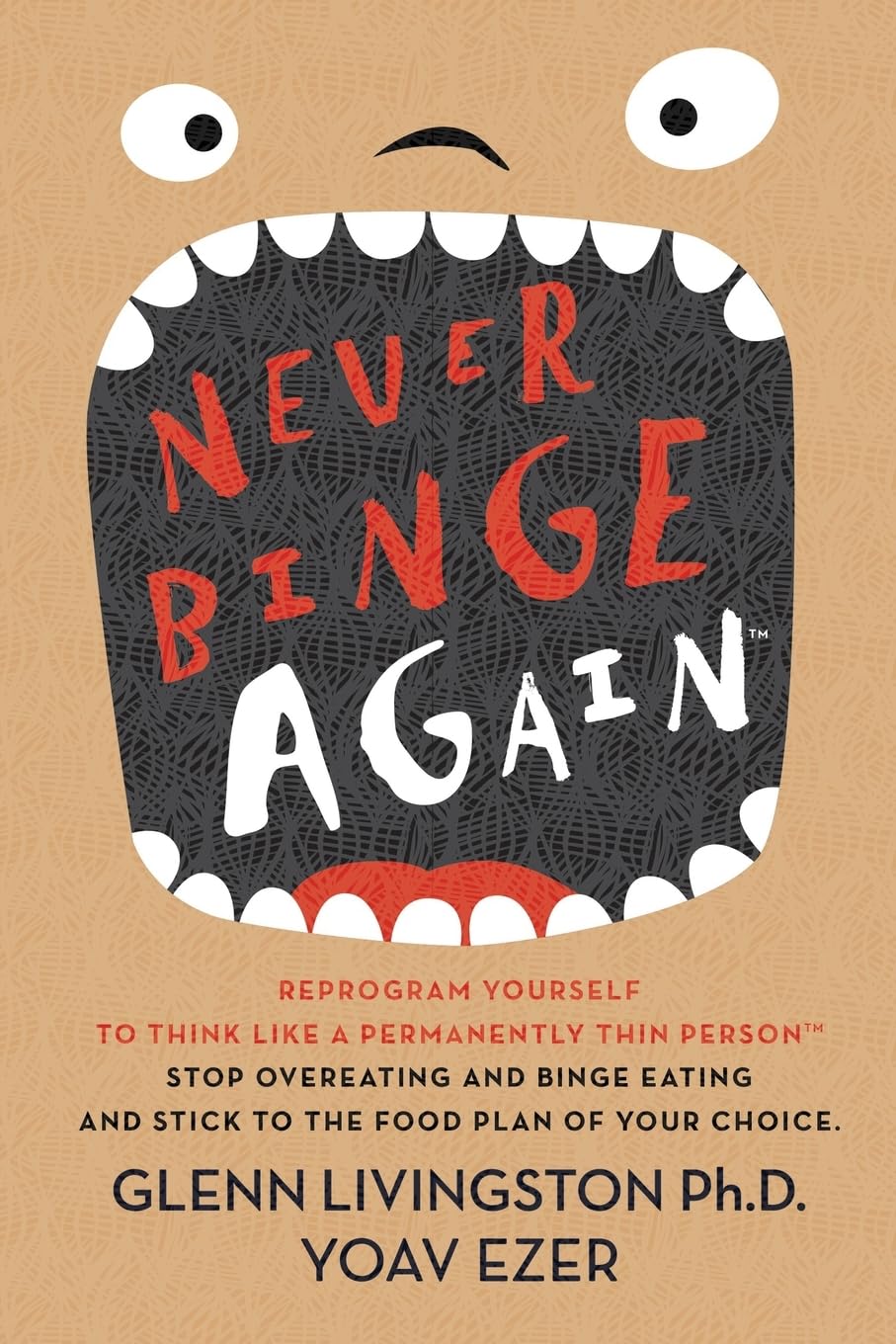 Never Binge Again(tm): Reprogram Yourself to Think Like a Permanently Thin Person. Stop Overeating and Binge Eating and Stick to the Food Plan of Your Choice! Medicine