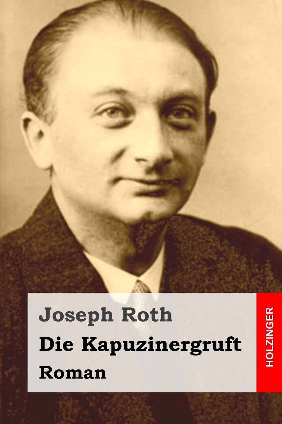 Die Kapuzinergruft: Roman Classics