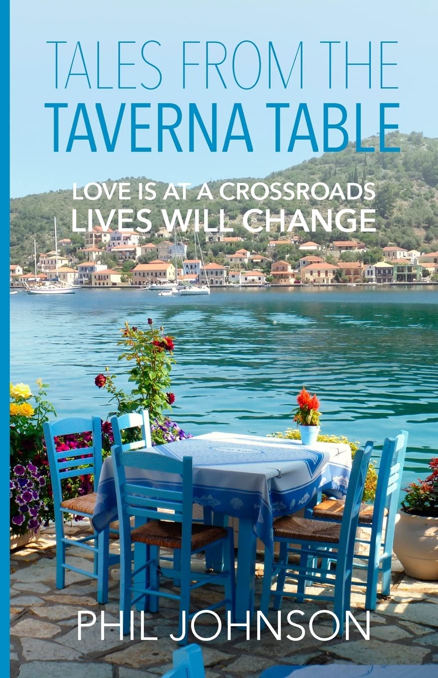 Tales from the Taverna Table: Love is at a crossroads Lives will change Essays & Short Stories