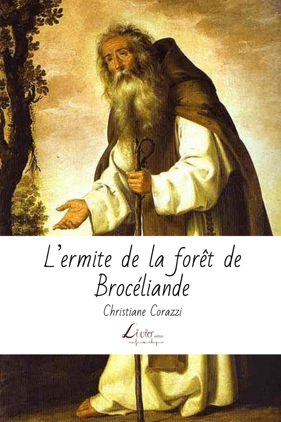 L'ermite de la forêt de Brocéliande book