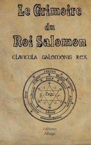 Le Grimoire du Roi Salomon: La clavicule du Roi salomon - Clavicula Salmonis Rex Religion & Esotericism