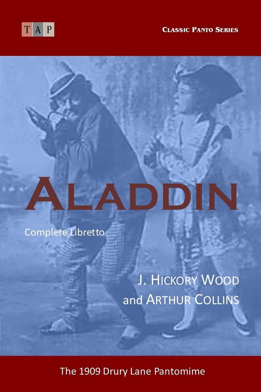 Aladdin: The 1909 Drury Lane Pantomime: Complete Libretto: 4 book
