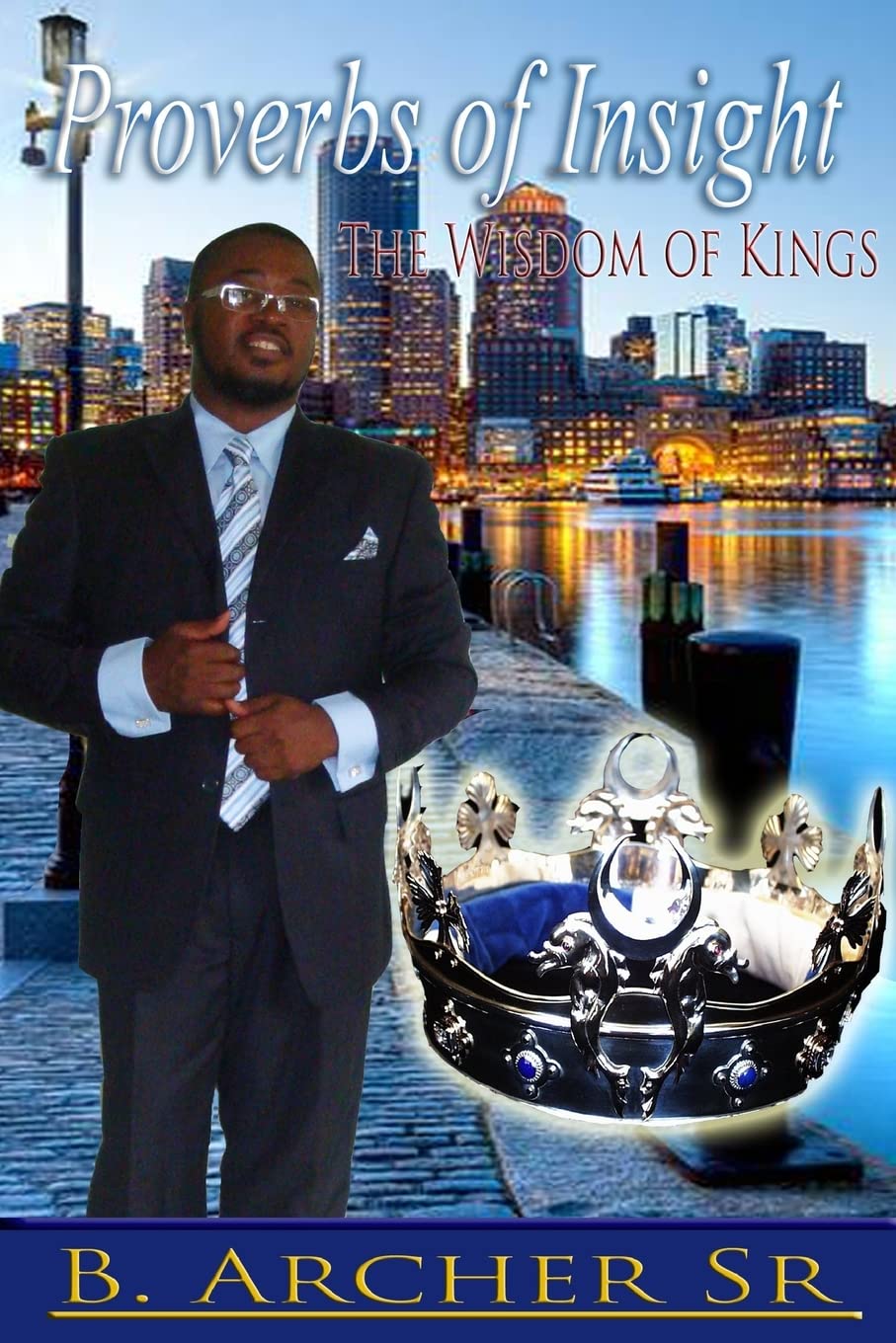 Proverbs of Insight: Wisdom of Kings Philosophy