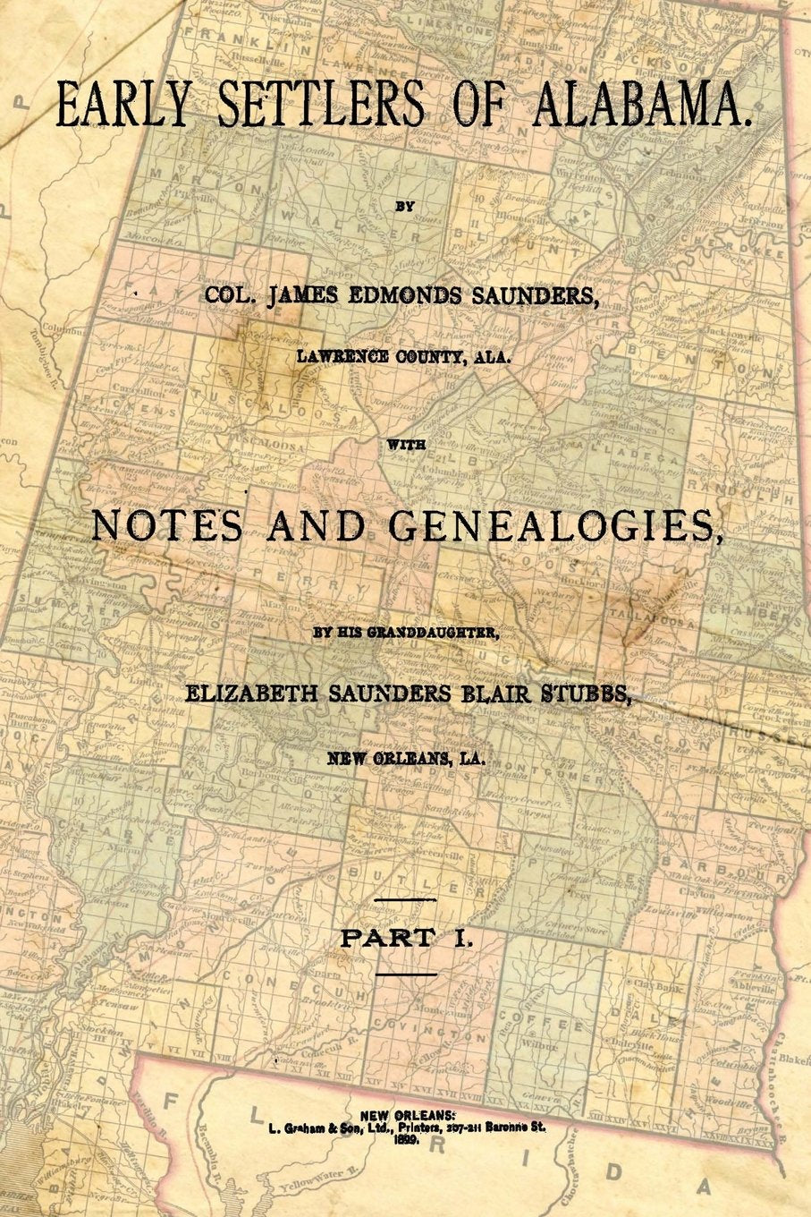 Early Settlers Of Alabama: With Notes And Genealogies Politics & History