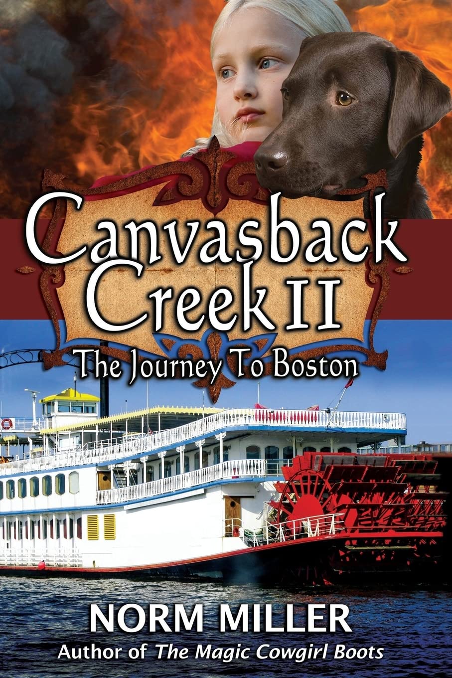 Canvasback Creek II: The Journey to Boston Novels & Short Stories