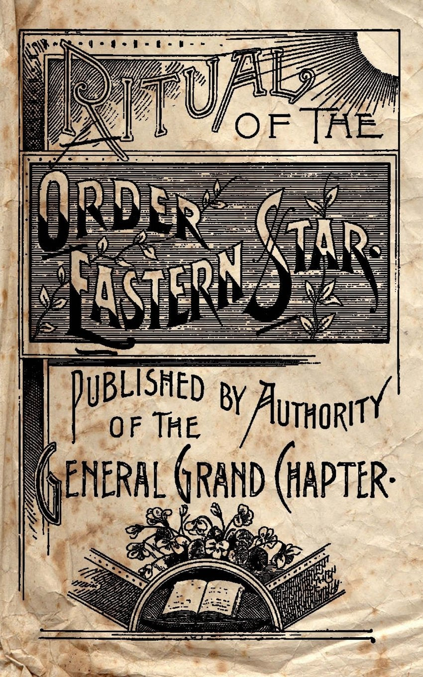 Ritual Of The Order Of The Eastern Star Social Sciences