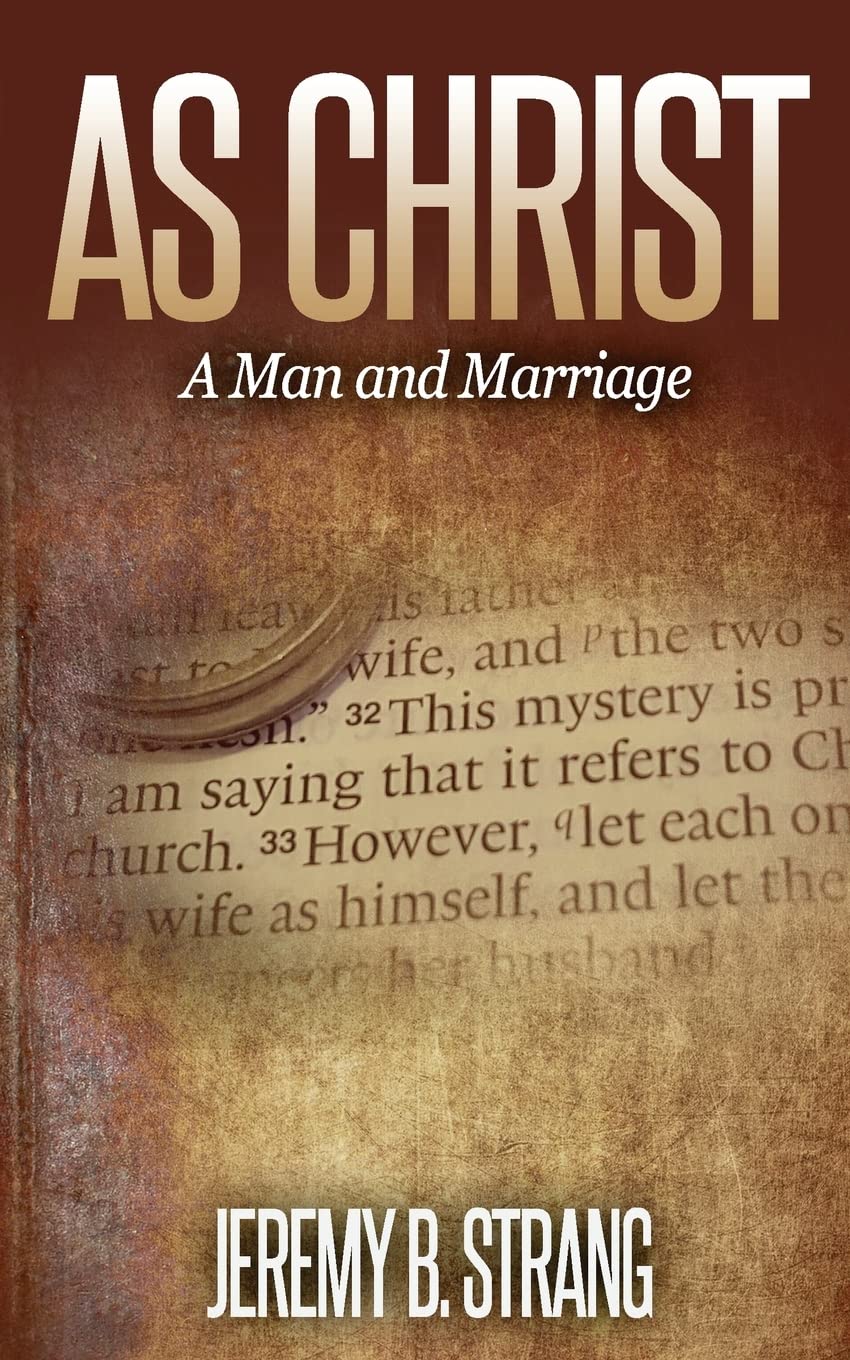 As Christ: Man and Marriage Religion & Esotericism